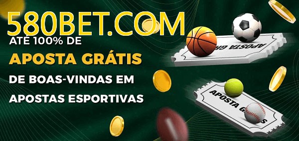 580BET.COMbet Ate 100% de Aposta Gratis